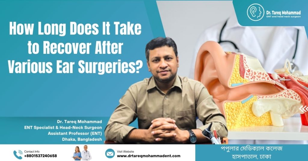 How Long Does It Take to Recover After Various Ear Surgeries?