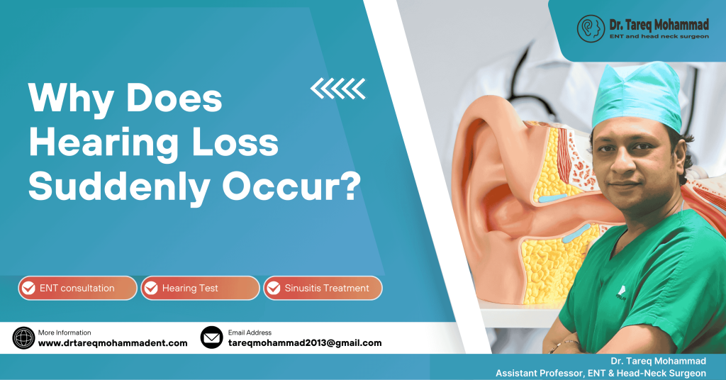 Why Does Hearing Loss Suddenly Occur? | Dr. Tareq Mohammad