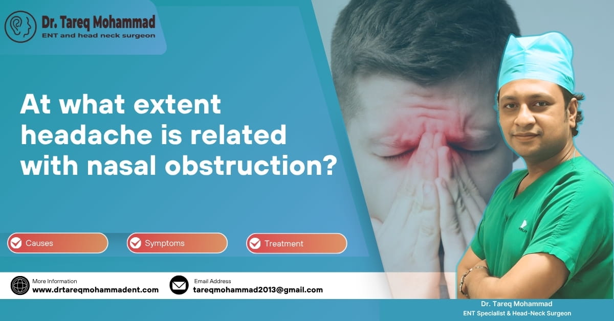At what extent headache is related with nasal obstruction?? Dr. Tareq Mohammad