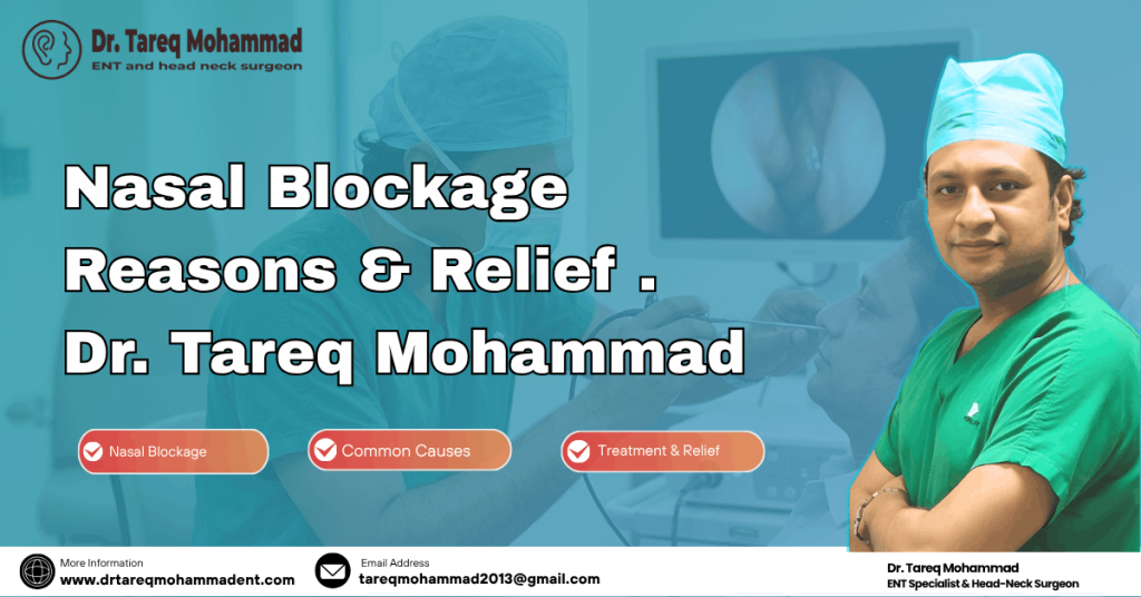 Nasal Blockage Reasons & Relief | Dr. Tareq Mohammad