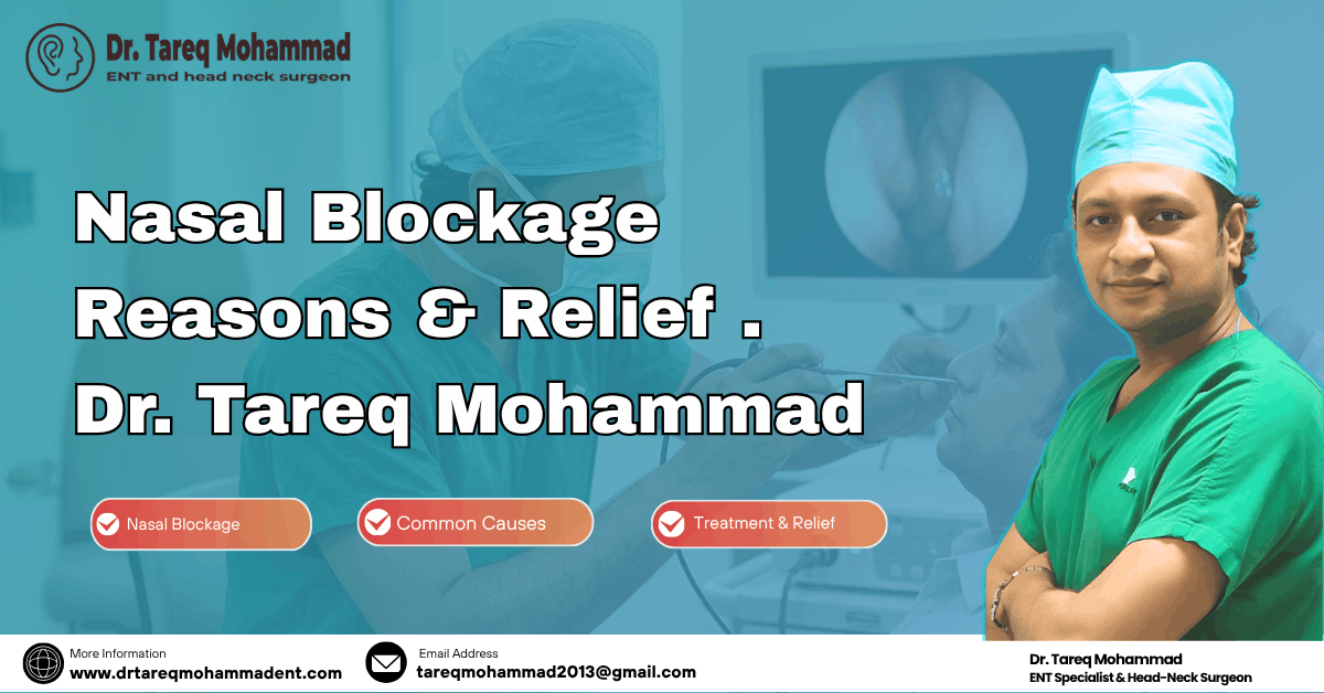 Nasal Blockage Reasons & Relief | Dr. Tareq Mohammad