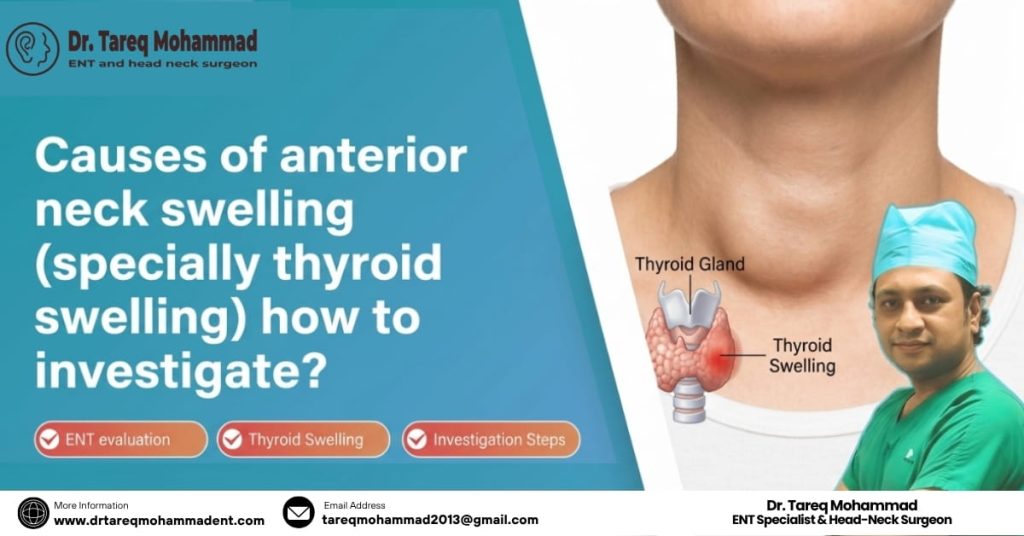 ENT Surgeon Explains Causes of Anterior Neck Swelling and Thyroi