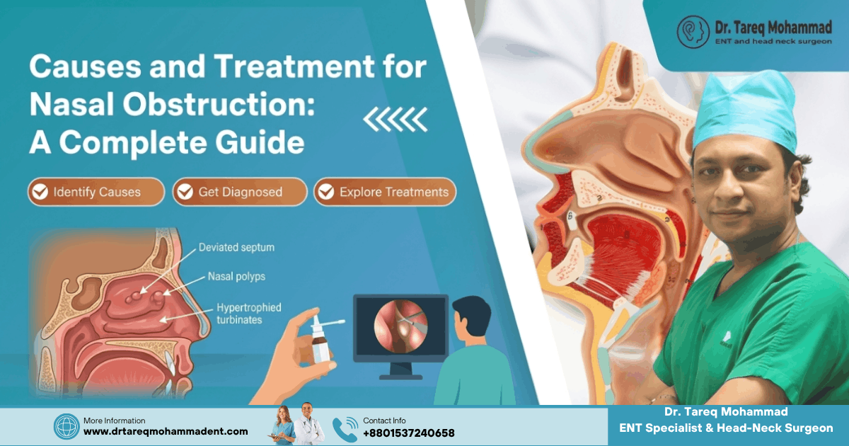 Causes and Treatment for Nasal Obstruction: A Complete Guide